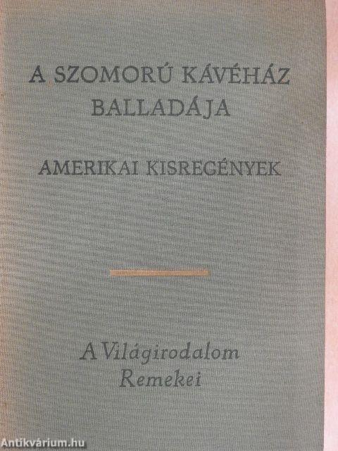 A Szomorú Kávéház balladája