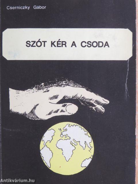 Szót kér a csoda