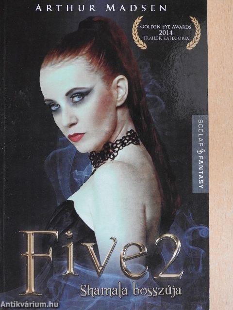 Five 2 - Shamala bosszúja