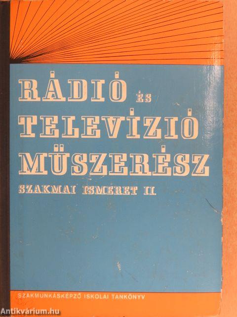 Rádió és televízió műszerész szakmai ismeret II.