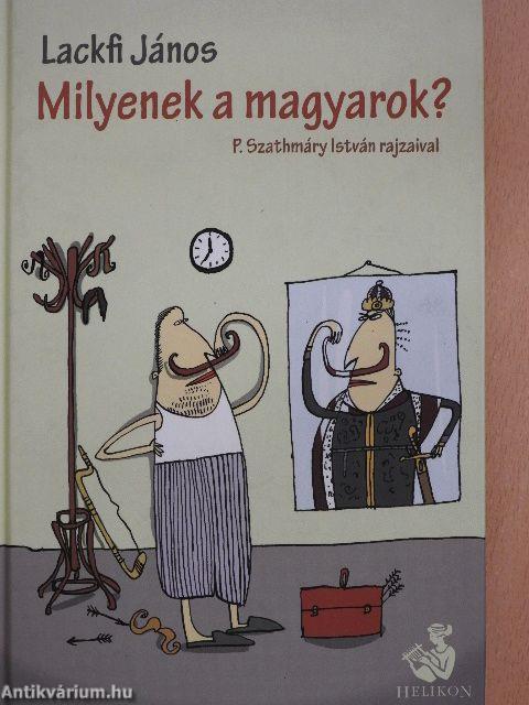 Milyenek a magyarok?