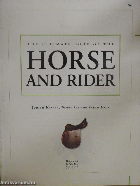 The Ultimate Book of the Horse and Rider