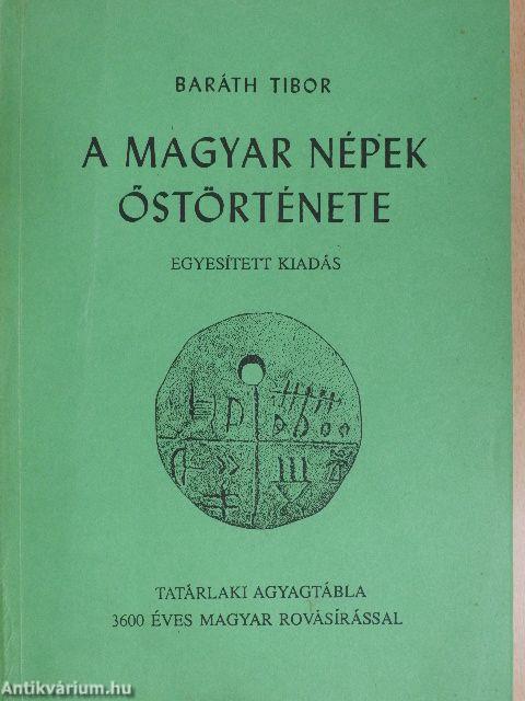 A magyar népek őstörténete I-III.