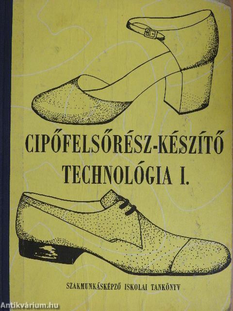 Cipőfelsőrész-készítő technológia I.