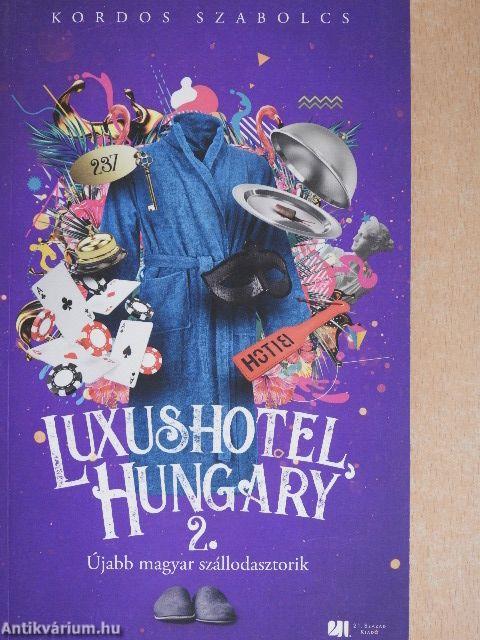 Luxushotel, Hungary 2.