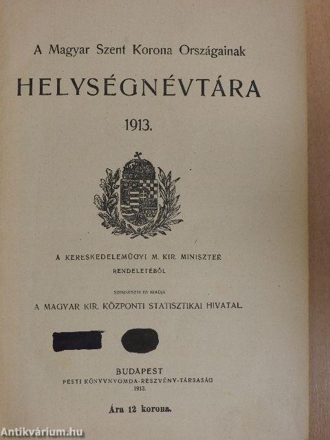 A Magyar Szent Korona Országainak Helységnévtára 1913.