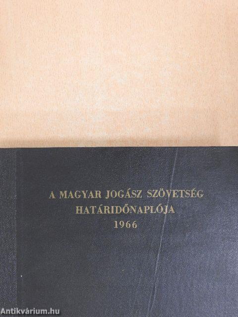 A Magyar Jogász Szövetség határidőnaplója 1966