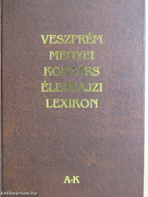 Veszprém megyei kortárs életrajzi lexikon I-II.