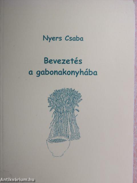 Bevezetés a gabonakonyhába