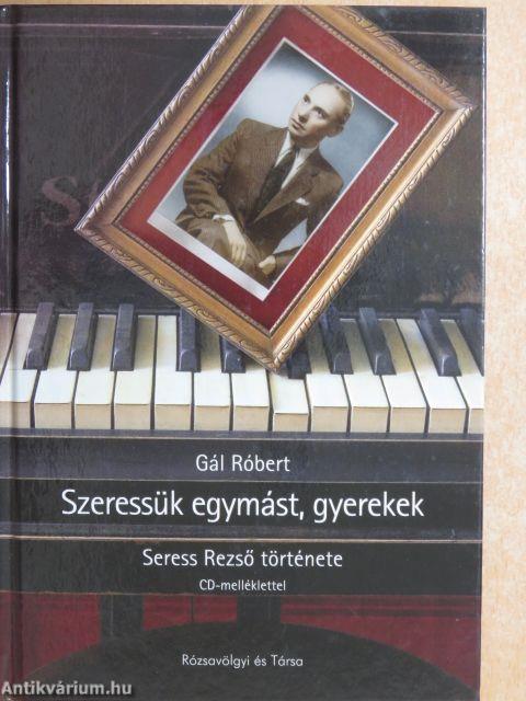 Szeressük egymást, gyerekek - CD-vel