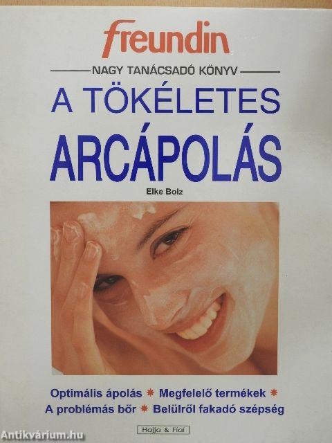 A tökéletes arcápolás