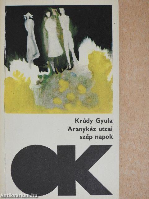 Aranykéz utcai szép napok