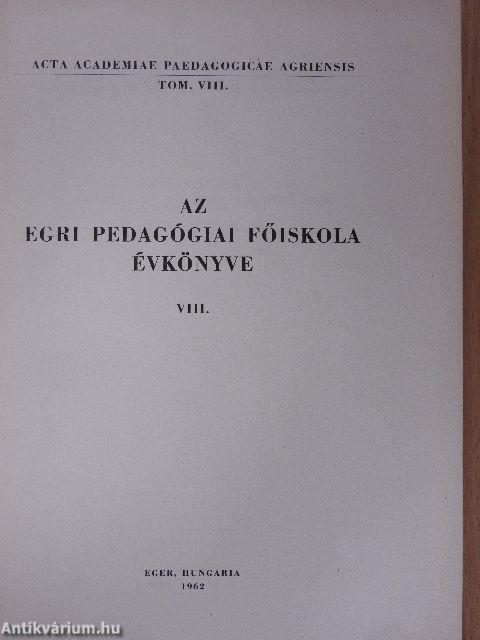 Az Egri Pedagógiai Főiskola Évkönyve 1962. VIII.