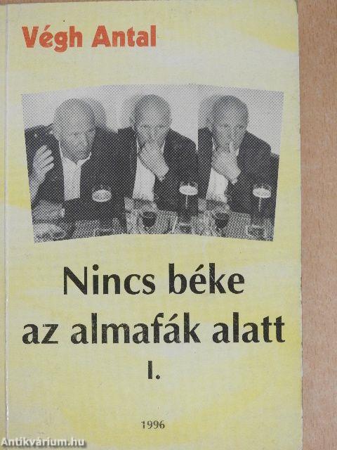 Nincs béke az almafák alatt I-II.