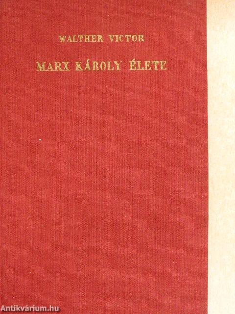 Marx Károly élete