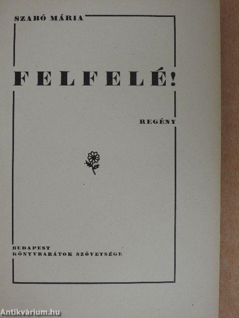 Felfelé!