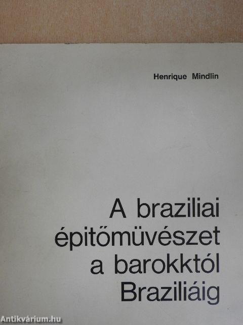 A braziliai építőművészet a barokktól Braziliáig