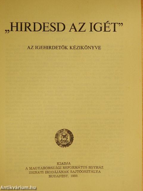 "Hirdesd az igét"