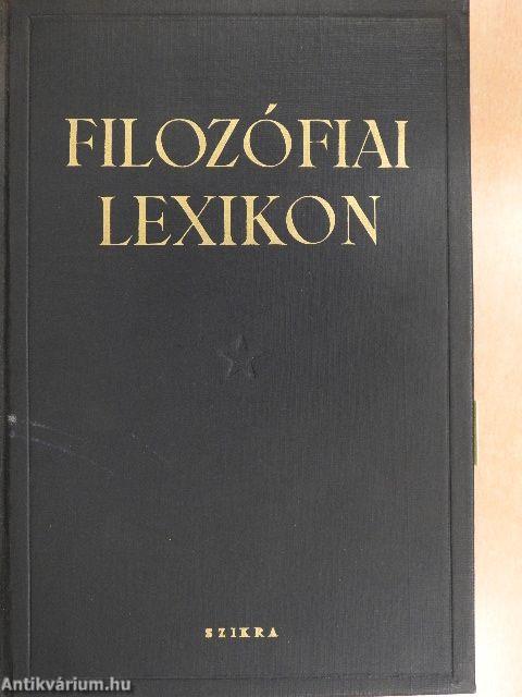 Filozófiai lexikon (Dr. Castiglione László könyvtárából)