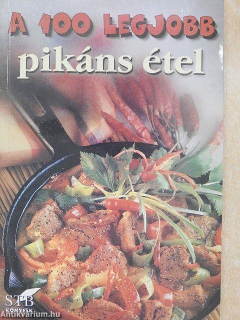 A 100 legjobb pikáns étel