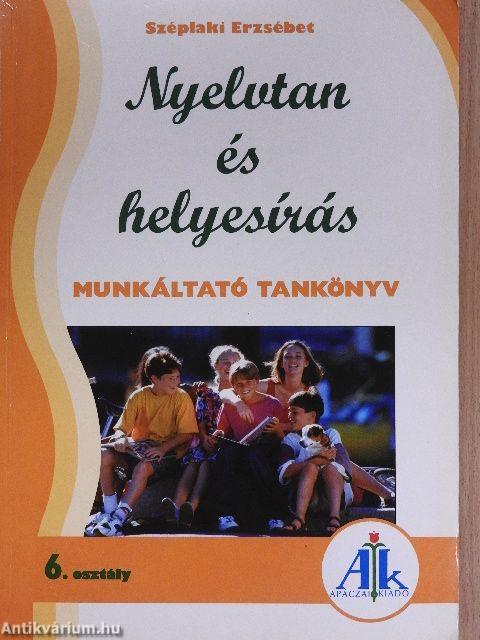 Nyelvtan és helyesírás munkáltató tankönyv 6.