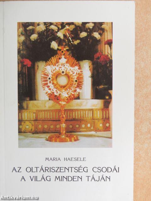 Az oltáriszentség csodái a világ minden táján