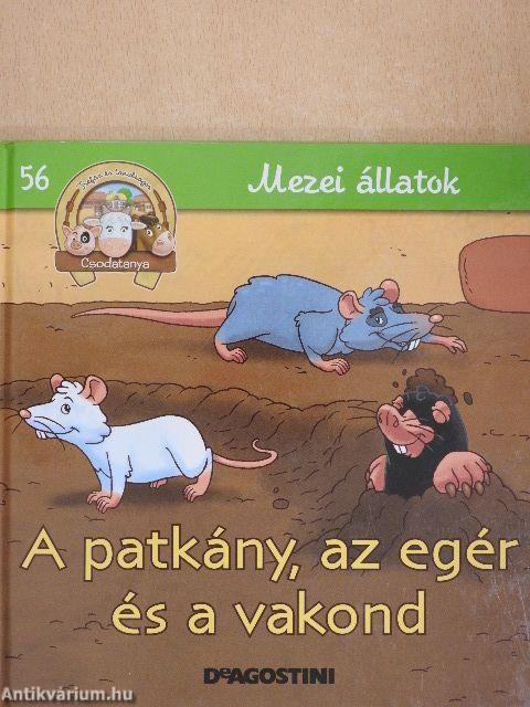 A patkány, az egér és a vakond