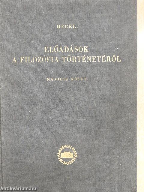 Előadások a filozófia történetéről II.