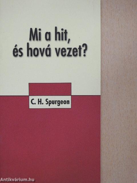 Mi a hit, és hová vezet?