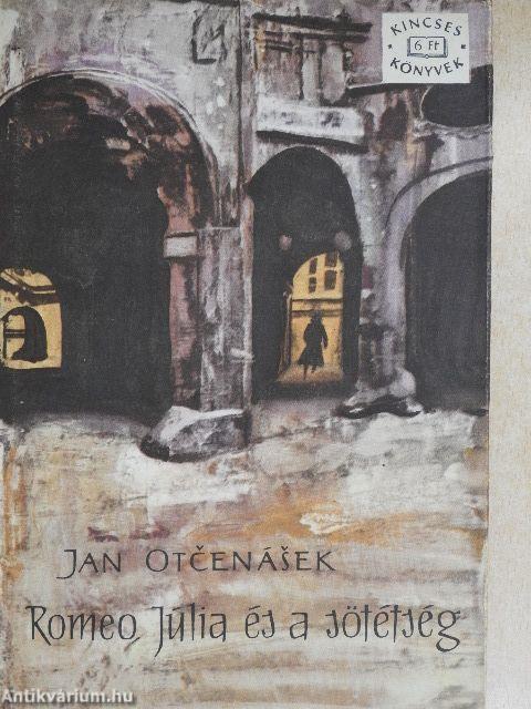 Romeo, Júlia és a sötétség