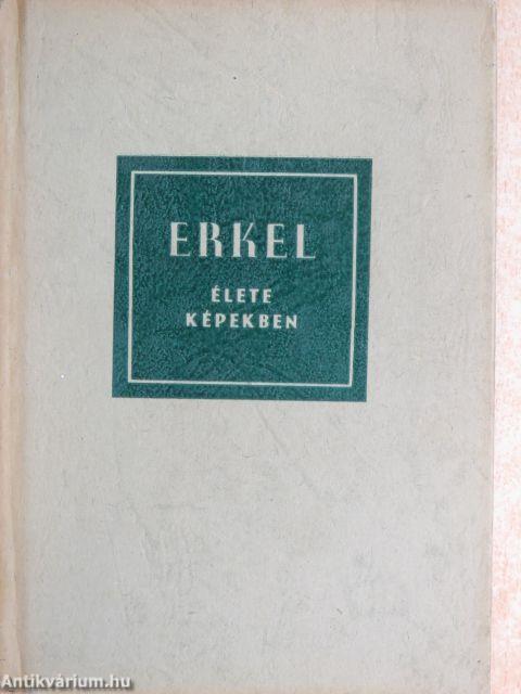 Erkel Ferenc élete képekben