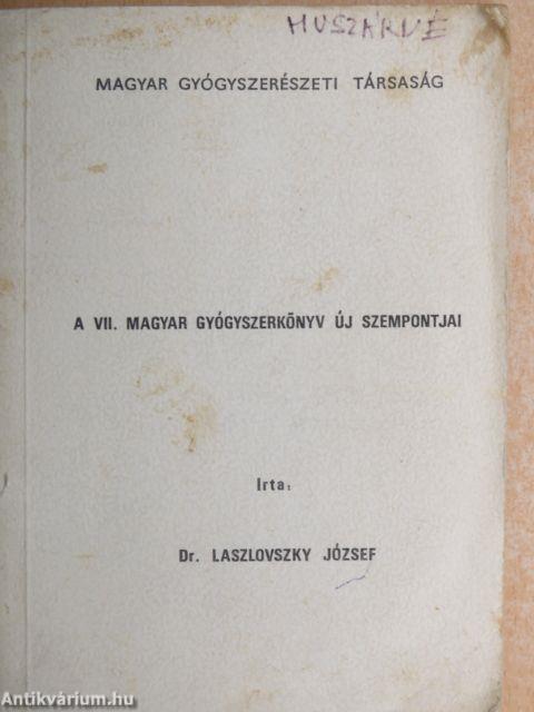 A VII. magyar gyógyszerkönyv új szempontjai