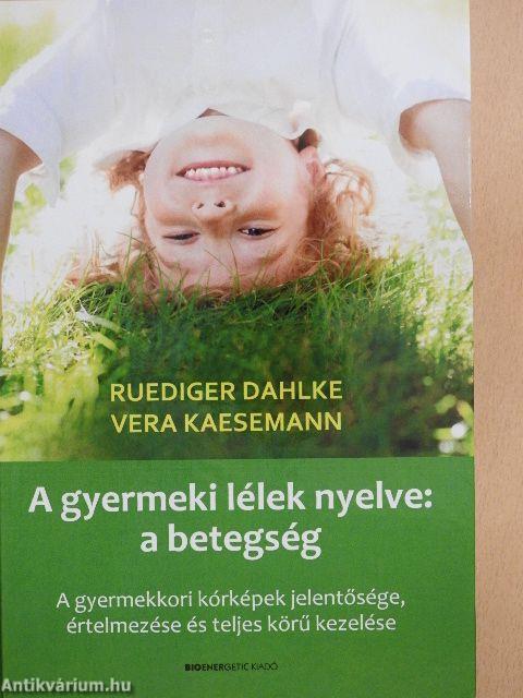 A gyermeki lélek nyelve: a betegség