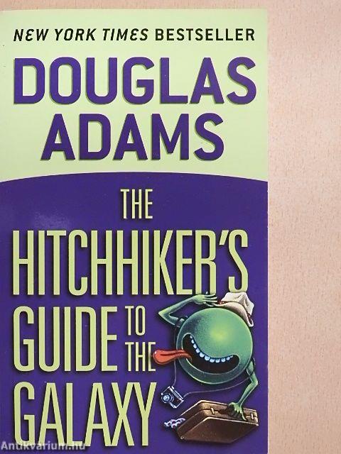 The Hitchhiker's Guide to the Galaxy