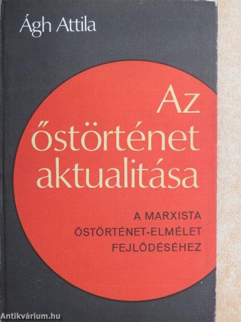 Az őstörténet aktualitása