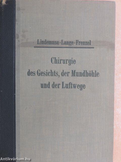 Die Chirurgie des Gesichts, der Mundhöhle und der Luftwege