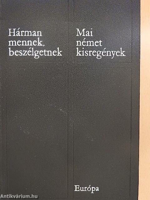 Hárman mennek, beszélgetnek