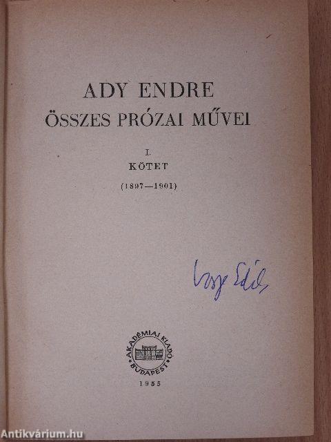 Ady Endre összes prózai művei I. (töredék)