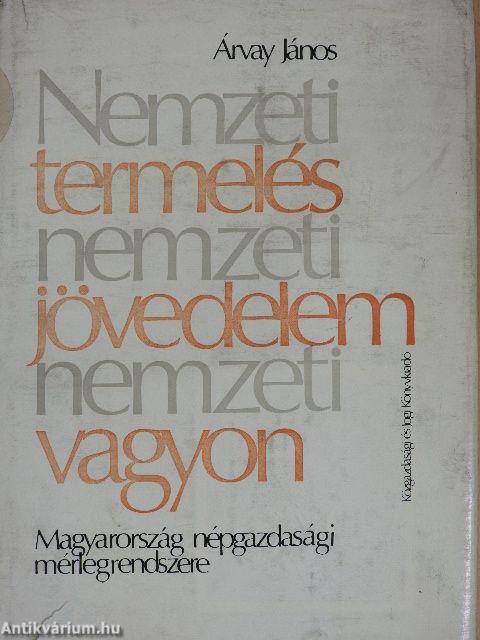 Nemzeti termelés, nemzeti jövedelem, nemzeti vagyon