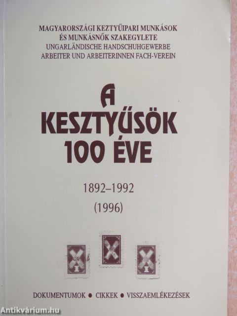 A kesztyűsök 100 éve