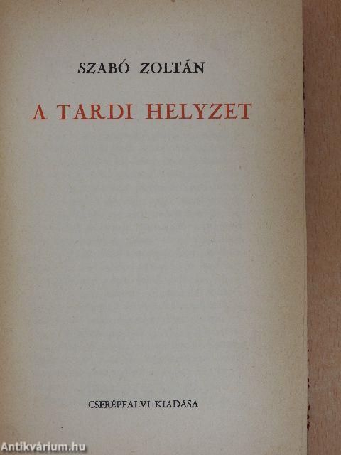 A tardi helyzet