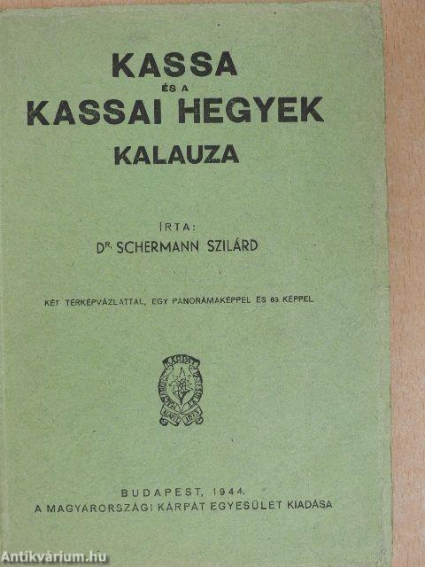 Kassa és a kassai hegyek kalauza