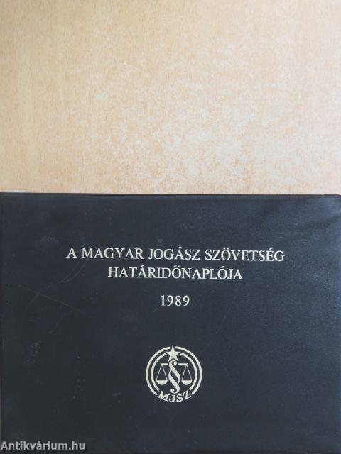 A Magyar Jogász Szövetség határidőnaplója 1989