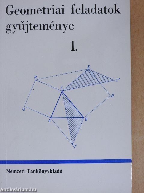 Geometriai feladatok gyűjteménye I-II.
