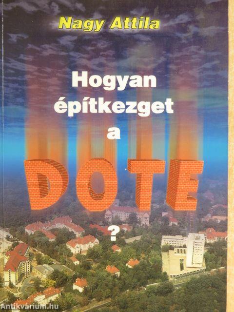 Hogyan építkezget a DOTE?