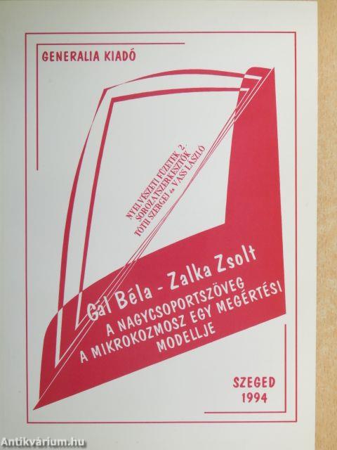 A nagycsoportszöveg a mikrokozmosz egy megértési modellje