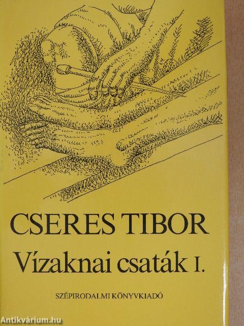 Vízaknai csaták I-II.