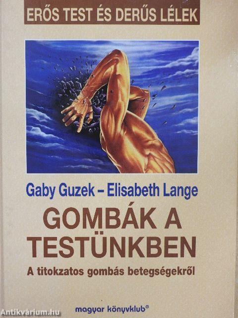 Gombák a testünkben