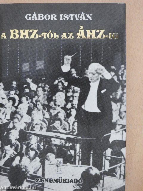 A BHZ-tól az ÁHZ-ig