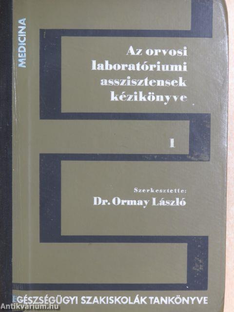 Az orvosi laboratóriumi asszisztensek kézikönyve 1.